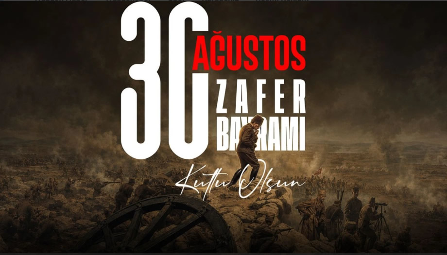 30 Ağustos Zafer Bayramımız kutlu olsun!